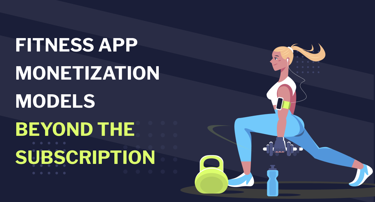 Fitness App Monetization Models_ Beyond the Subscription