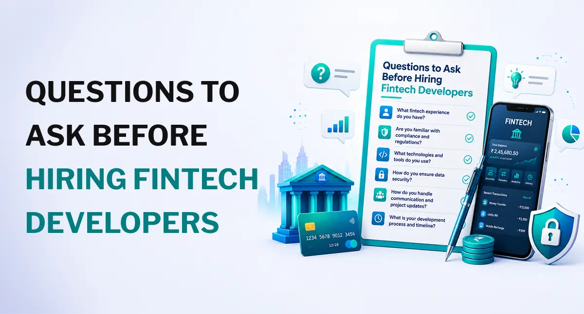 Questions to Ask Before Hiring Fintech Developers