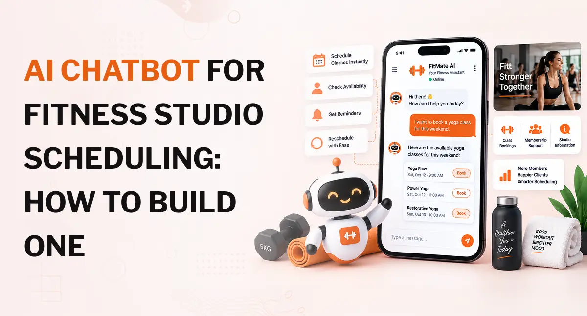 AI Chatbot for Fitness Studio Scheduling_ How to Build One