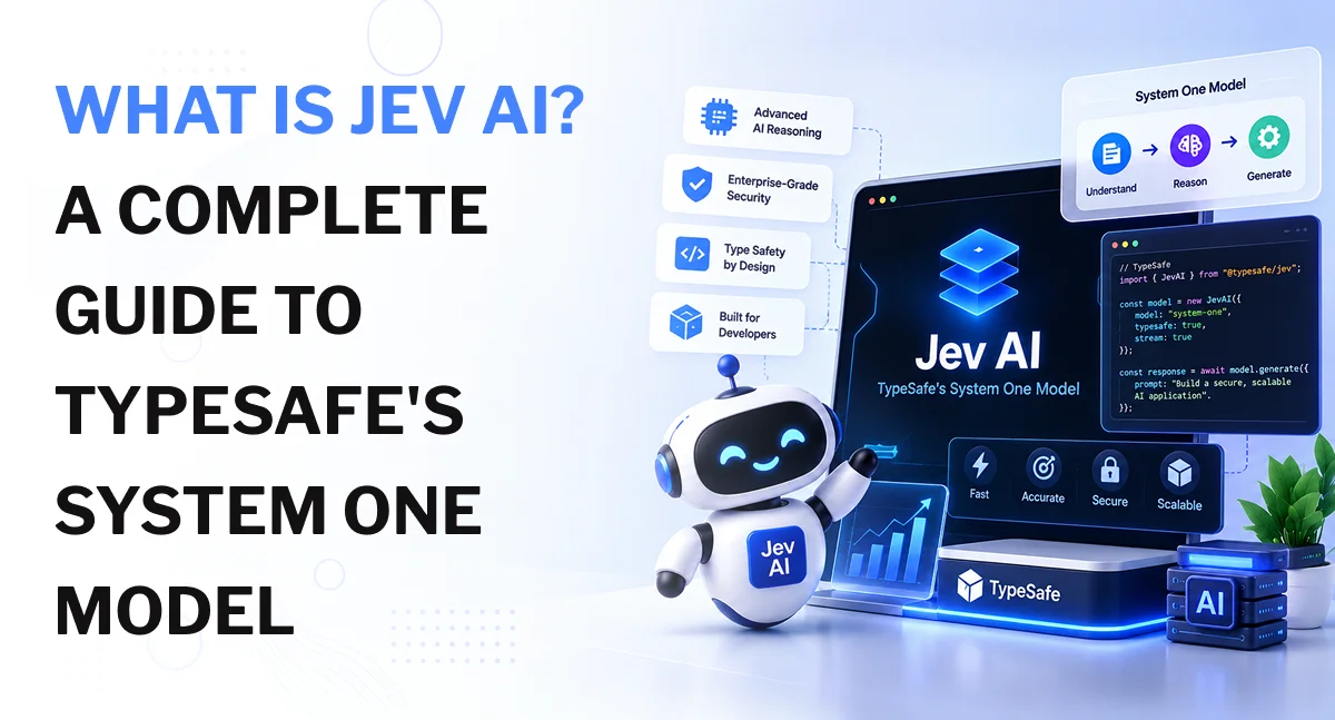 What Is Jev AI_ A Complete Guide to TypeSafes System One Model